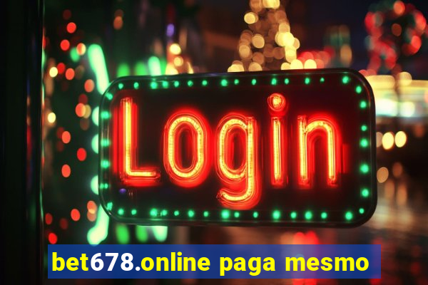 bet678.online paga mesmo